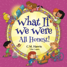 book cover for What If We Were All Honest!