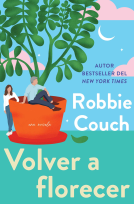book cover for Volver a florecer, Spanish-language edition of Bloom