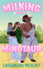 book cover for Milking with the Minotaur