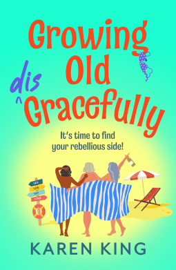 book cover for Growing Old Disgracefully