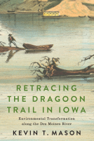 book cover for Retracing the Dragoon Trail in Iowa