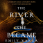 book cover for The River She Became