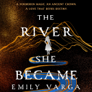 book cover for The River She Became