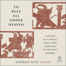 book cover for To Rule All Under Heaven