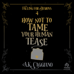 book cover for How Not to Tame Your Human Tease