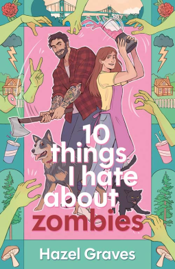 book cover for 10 Things I Hate About Zombies