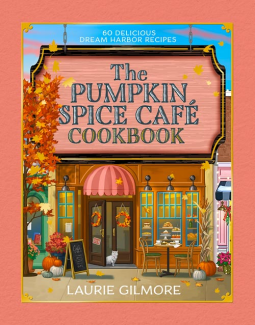 book cover for The Official Pumpkin Spice Café Cookbook