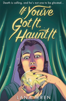 book cover for If You've Got It, Haunt It