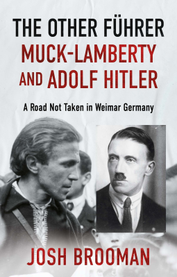 book cover for The Other Führer: Muck-Lamberty and Adolf Hitler