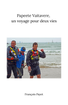 Couverture du livre pour Papeete Vaitavere, un voyage pour deux vies