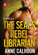 book cover for The SEAL's Rebel Librarian