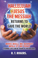 book cover for Hallelujah Jesus the Messiah returns to save the world