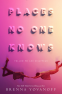 Cover Image: Places No One Knows