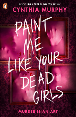 book cover for Paint Me Like Your Dead Girls