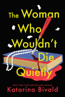 book cover for The Woman Who Wouldn't Die Quietly