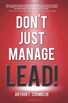 book cover for Don't Just Manage--Lead!