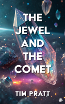 book cover for The Jewel and the Comet