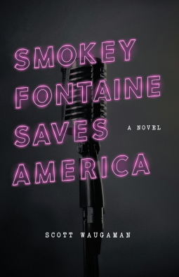 book cover for Smokey Fontaine Saves America