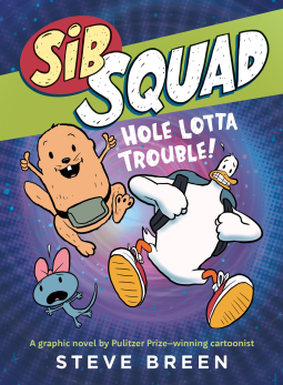 book cover for Sib Squad: Hole Lotta Trouble!