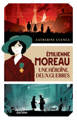 Couverture du livre pour Emilienne Moreau, une héroïne, deux guerres