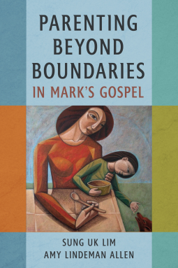 book cover for Parenting Beyond Boundaries in Mark's Gospel