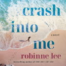 book cover for Crash Into Me