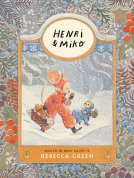 book cover for Henri and Miko: Winter in Bosk Olivette
