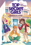 Couverture du livre pour Top Secret Girls - Tome 1