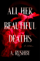 book cover for All Her Beautiful Deaths