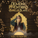 book cover for The Demonic Inventions of Aurelie Blake
