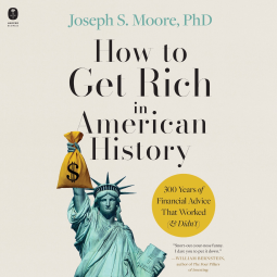 book cover for How to Get Rich in American History