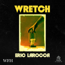 book cover for Wretch: or, The Unbecoming of Porcelain Khaw