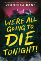 book cover for We're All Going to Die Tonight!