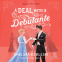 book cover for A Deal with a Debutante