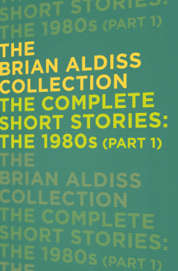 book cover for The Brian Aldiss Collection – The Complete Short Stories: The 1980s