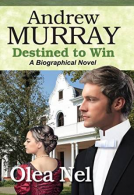 book cover for Andrew Murray Destined to Win