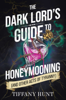 book cover for The Dark Lord's Guide to Honeymooning (and Other Acts of Tyranny)