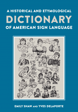 book cover for A Historical and Etymological Dictionary of American Sign Language