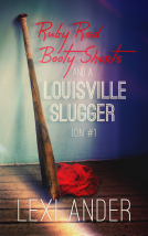 book cover for Ruby Red Booty Shorts and a Louisville Slugger