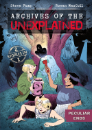 book cover for Archives of the Unexplained: Peculiar Ends