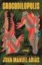 book cover for Crocodilopolis