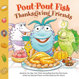 book cover for Pout-Pout Fish: Thanksgiving Friends