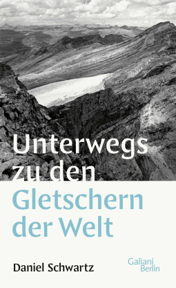 Buchcover für Unterwegs zu den Gletschern der Welt