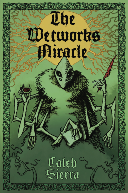 book cover for The Wetworks Miracle