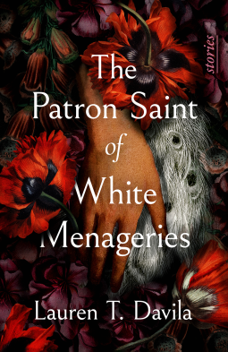 book cover for The Patron Saint of White Menageries: Stories