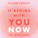 book cover for It Begins with You Now: The Workbook