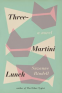 Cover Image: Three-Martini Lunch