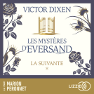 Couverture du livre pour La suivante : Les Mystères d'Eversand - Tome 1