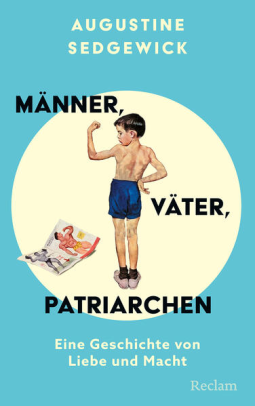 Buchcover für Männer, Väter, Patriarchen. Eine Geschichte von Liebe und Macht
