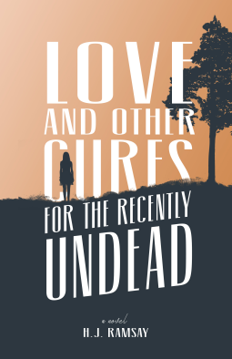 book cover for Love and Other Cures for the Recently Undead